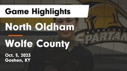 North Oldham  vs Wolfe County  Game Highlights - Oct. 5, 2023