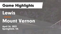 Lewis  vs Mount Vernon   Game Highlights - April 26, 2022