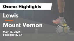 Lewis  vs Mount Vernon   Game Highlights - May 17, 2022