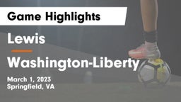 Lewis  vs Washington-Liberty  Game Highlights - March 1, 2023