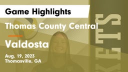 Thomas County Central  vs Valdosta  Game Highlights - Aug. 19, 2023