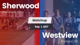 Matchup: Sherwood  vs. Westview  2017