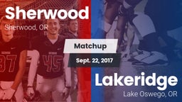 Matchup: Sherwood  vs. Lakeridge  2017