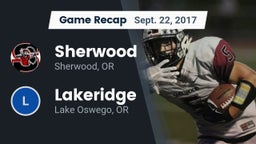 Recap: Sherwood  vs. Lakeridge  2017