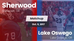 Matchup: Sherwood  vs. Lake Oswego  2017