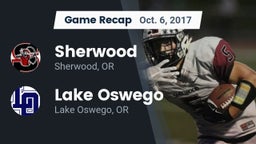 Recap: Sherwood  vs. Lake Oswego  2017