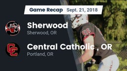 Recap: Sherwood  vs. Central Catholic , OR 2018