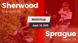 Matchup: Sherwood  vs. Sprague  2019