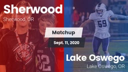 Matchup: Sherwood  vs. Lake Oswego  2020