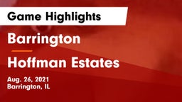 Barrington  vs Hoffman Estates  Game Highlights - Aug. 26, 2021