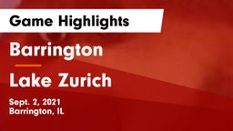 Barrington  vs Lake Zurich  Game Highlights - Sept. 2, 2021