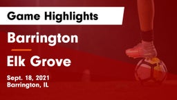 Barrington  vs Elk Grove  Game Highlights - Sept. 18, 2021