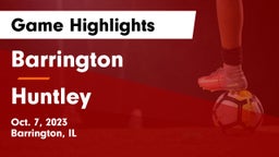 Barrington  vs Huntley  Game Highlights - Oct. 7, 2023