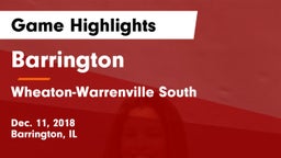 Barrington  vs Wheaton-Warrenville South  Game Highlights - Dec. 11, 2018