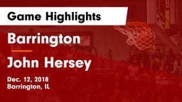 Barrington  vs John Hersey  Game Highlights - Dec. 12, 2018