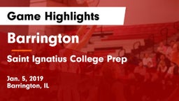 Barrington  vs Saint Ignatius College Prep Game Highlights - Jan. 5, 2019