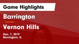 Barrington  vs Vernon Hills  Game Highlights - Dec. 7, 2019
