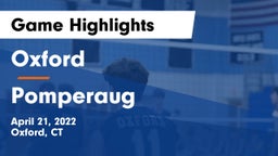 Oxford  vs Pomperaug  Game Highlights - April 21, 2022