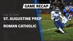 Recap: St. Augustine Prep  vs. Roman Catholic High 2016