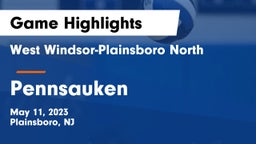 West Windsor-Plainsboro North  vs Pennsauken  Game Highlights - May 11, 2023