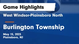West Windsor-Plainsboro North  vs Burlington Township  Game Highlights - May 15, 2023