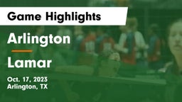 Arlington  vs Lamar  Game Highlights - Oct. 17, 2023
