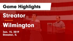 Streator  vs Wilmington  Game Highlights - Jan. 15, 2019