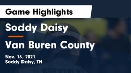 Soddy Daisy  vs Van Buren County  Game Highlights - Nov. 16, 2021