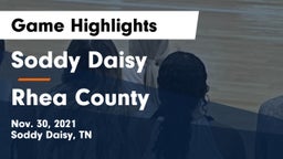 Soddy Daisy  vs Rhea County  Game Highlights - Nov. 30, 2021