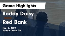 Soddy Daisy  vs Red Bank  Game Highlights - Jan. 7, 2022