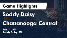 Soddy Daisy  vs Chattanooga Central Game Highlights - Feb. 7, 2023