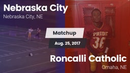Matchup: Nebraska City High vs. Roncalli Catholic  2017