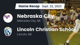 Recap: Nebraska City  vs. Lincoln Christian School 2023