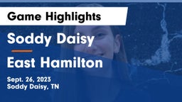 Soddy Daisy  vs East Hamilton  Game Highlights - Sept. 26, 2023