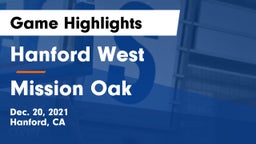 Hanford West  vs Mission Oak  Game Highlights - Dec. 20, 2021