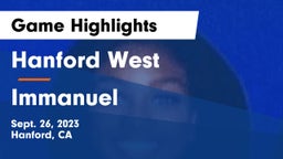 Hanford West  vs Immanuel  Game Highlights - Sept. 26, 2023