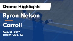 Byron Nelson  vs Carroll Game Highlights - Aug. 23, 2019