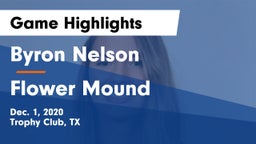 Byron Nelson  vs Flower Mound  Game Highlights - Dec. 1, 2020