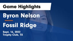Byron Nelson  vs Fossil Ridge  Game Highlights - Sept. 16, 2022