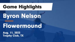 Byron Nelson  vs Flowermound Game Highlights - Aug. 11, 2023