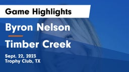 Byron Nelson  vs Timber Creek Game Highlights - Sept. 22, 2023