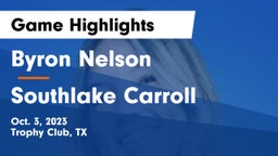 Byron Nelson  vs Southlake Carroll  Game Highlights - Oct. 3, 2023