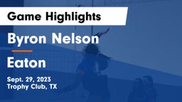 Byron Nelson  vs Eaton  Game Highlights - Sept. 29, 2023