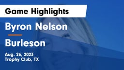 Byron Nelson  vs Burleson Game Highlights - Aug. 26, 2023