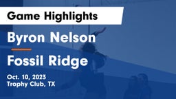 Byron Nelson  vs Fossil Ridge  Game Highlights - Oct. 10, 2023