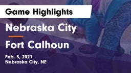 Nebraska City  vs Fort Calhoun  Game Highlights - Feb. 5, 2021