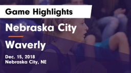 Nebraska City  vs Waverly Game Highlights - Dec. 15, 2018