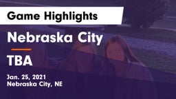Nebraska City  vs TBA Game Highlights - Jan. 25, 2021