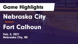 Nebraska City  vs Fort Calhoun  Game Highlights - Feb. 5, 2021