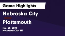 Nebraska City  vs Plattsmouth  Game Highlights - Jan. 28, 2023